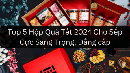 Top 9 Shop Quà Tết Tại TP.HCM Uy Tín Chất Lượng 2025