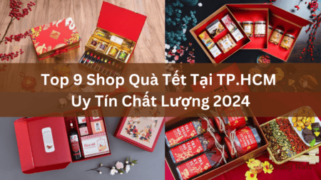 Top 5 Hộp Quà Tết 2025 Tặng Cho Sếp Sang Trọng