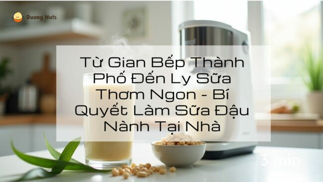 Tổng Hợp 120+ Công Thức Nấu Sữa Hạt Đa Dạng: Tự Làm Sữa Ngon Mỗi Ngày!